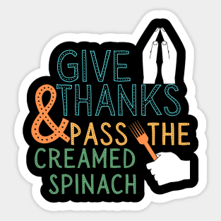 Pass Creamed Spinach Thanksgiving Dinner Sticker